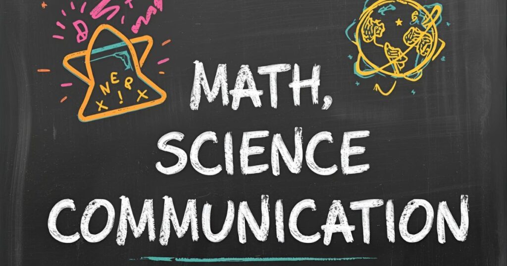 Math, Science, Communication